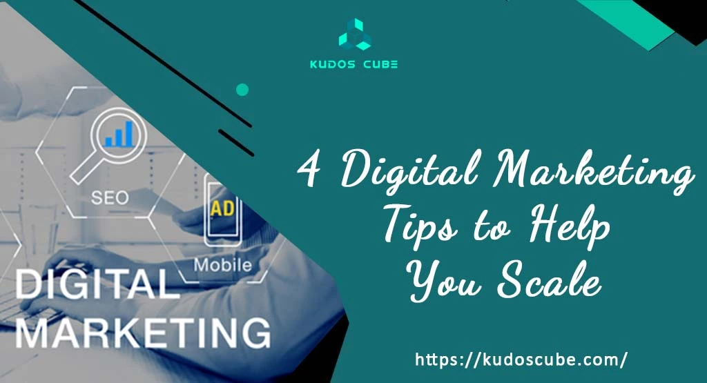 4-Digital-Marketing-Tips-to-Help-You-Scale